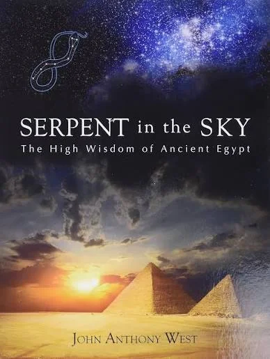 Cover of Serpent in the Sky: The High Wisdom of Ancient Egypt by John Anthony West