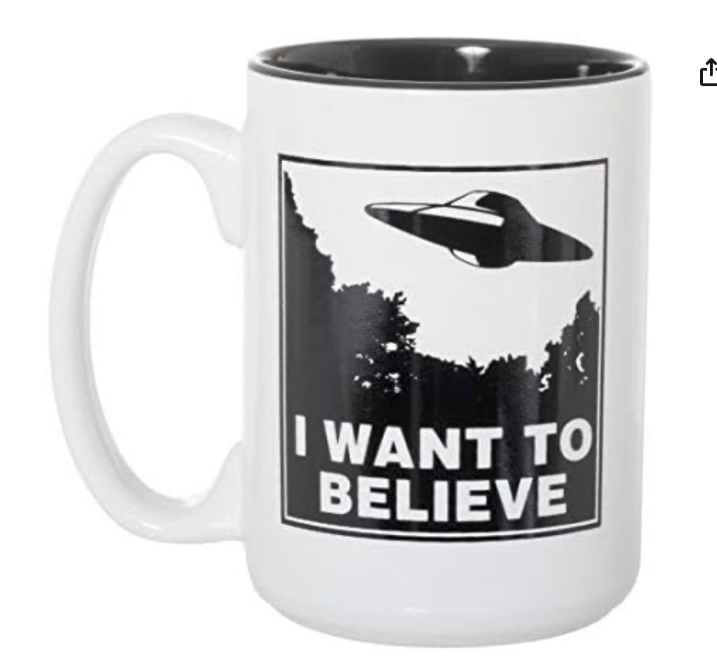 “I Want to Believe” UFO Mug